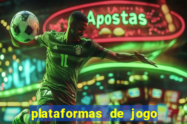 plataformas de jogo para ganhar dinheiro